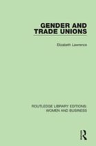 Routledge Library Editions: Women and Business - Gender and Trade Unions