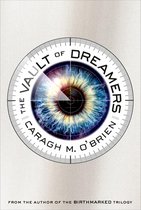 The Vault of Dreamers Trilogy 1 - The Vault of Dreamers