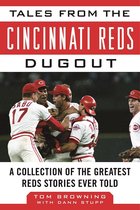 Tales from the Team - Tales from the Cincinnati Reds Dugout
