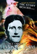 The Story Behind George Orwell's Animal Farm