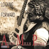 Alvin Mills Project - Looking Past Forward (CD)