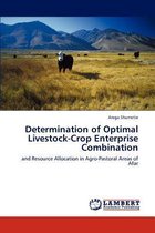 Determination of Optimal Livestock-Crop Enterprise Combination