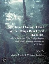 Epiphytes and Canopy Fauna of the Otonga Rain Forest (Ecuador)