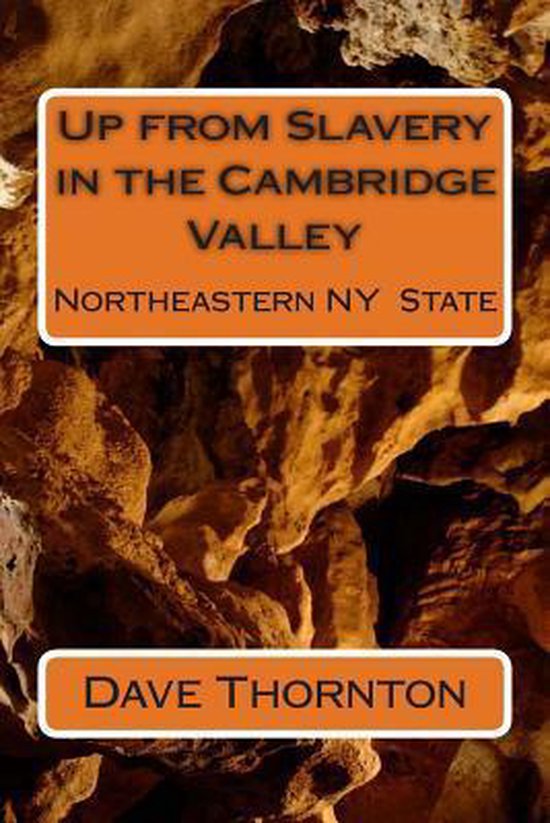 Cambridge, NY History- Up from Slavery in the Cambridge Valley