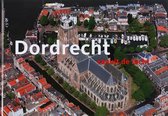 Dordrecht Vanuit De Lucht