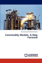 Commodity Models. a Step Forward