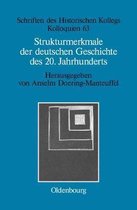 Schriften Des Historischen Kollegs- Strukturmerkmale der deutschen Geschichte des 20. Jahrhunderts