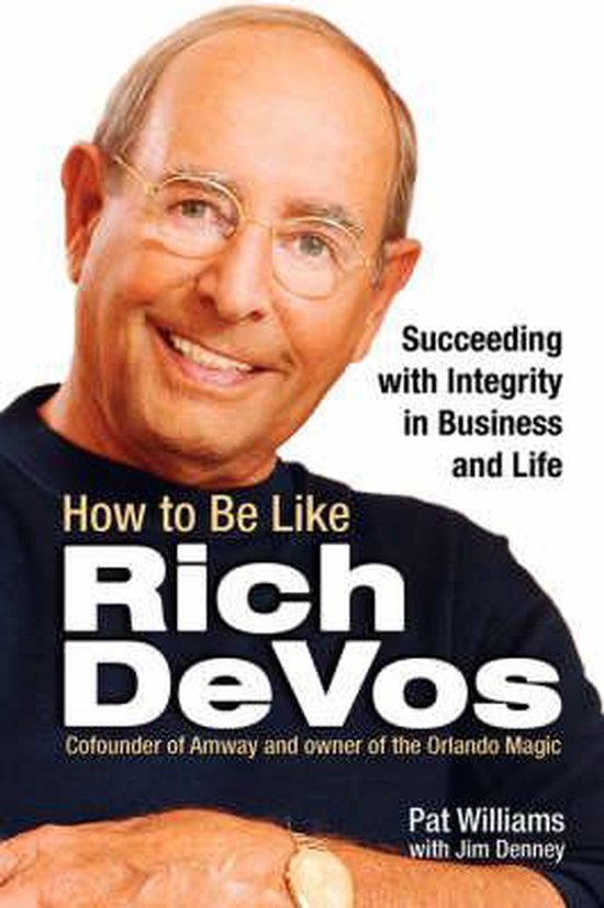 How To Be Like Rich Devos Pat Williams Boeken Bol Com