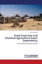 Food Insecurity and Chemical Agricultural Input Dependency