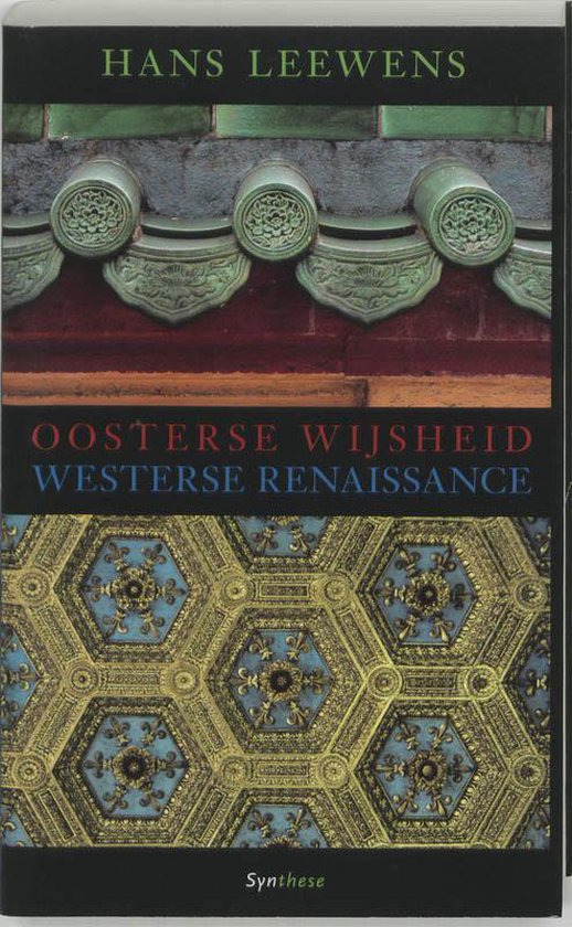 Oosterse Wijsheid En Westerse Renaissance