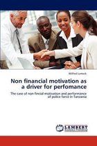 Non Financial Motivation as a Driver for Perfomance