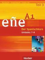 eñe A1. Teil 3 Unidad 7 - 9. Kursbuch + Arbeitsbuch + Audio-CD