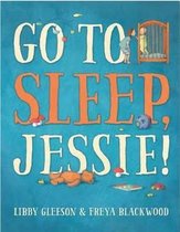 Go to Sleep, Jessie!