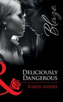 Deliciously Dangerous (Mills & Boon Blaze) (Undercover Lovers - Book 2)