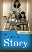 Be the Judge - Fran's Story