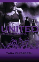 EXALTED 3 -  United (Exalted Trilogy: Book 3)