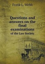 Questions and Answers on the Final Examinations of the Law Society