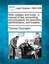 Wills, Estates, and Trusts