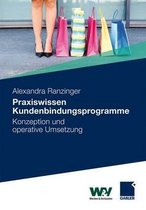 Praxiswissen Kundenbindungsprogramme