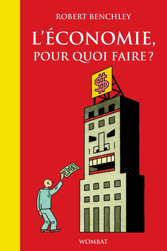 L'économie, pour quoi faire ?