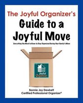 The Joyful Organizer's Guide to a Joyful Move