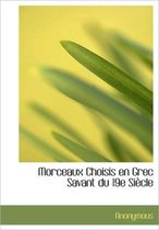 Morceaux Choisis En Grec Savant Du 19e Si Cle