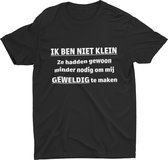 Passie voor stickers T-shirt S met tekst: Ik ben niet klein ze hadden gewoon minder nodig om mij GEWELDIG te maken