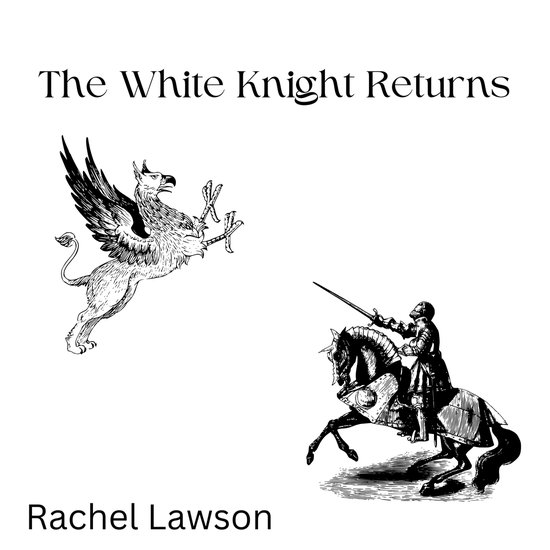 White Knight Returns, The, Rachel Lawson 9798822651982 Boeken bol