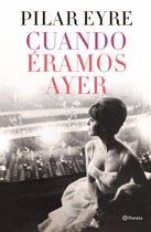 Autores Españoles e Iberoamericanos - Cuando éramos ayer