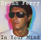 Bryan Ferry - In Your Mind (LP) (Remastered 2018)
