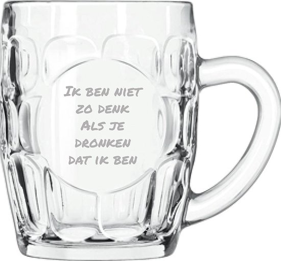 Chope à bière gravée - 55cl - Je ne suis pas alors pense que quand tu es ivre je suis