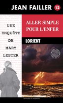 Les enquêtes de Mary Lester 12 - Aller simple pour l'enfer