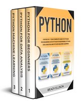 Python: 3 books in 1- Your complete guide to python programming with Python for Beginners, Python Data Analysis and Python Machine Learning