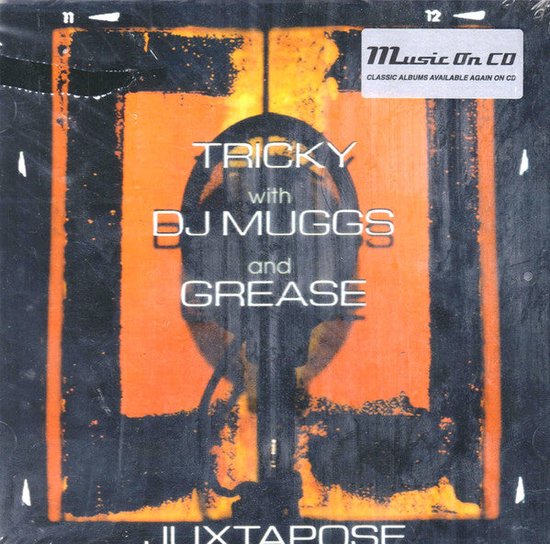 Albumcover met de titel 'Juxtapose' en de namen 'Tricky', 'DJ Muggs' en 'Grease'.