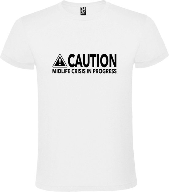 Wit T-Shirt met “ Caution Midlife Crisis in Progress “ tekst Zwart Size XXXXL