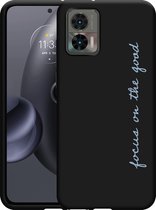 Motorola Edge 30 Neo Hoesje Zwart Focus On The Good - Designed by Cazy