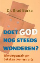 Doet God Nog Steeds Wonderen ?