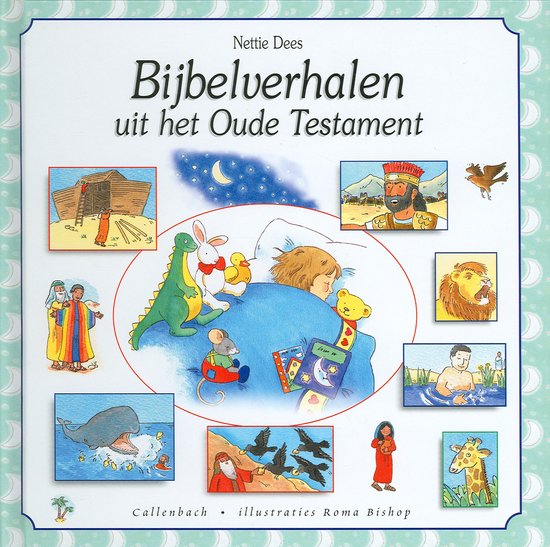 Cover van het boek 'Bijbelverhalen uit het Oude Testament' van Leena Lane en Nettie Dees
