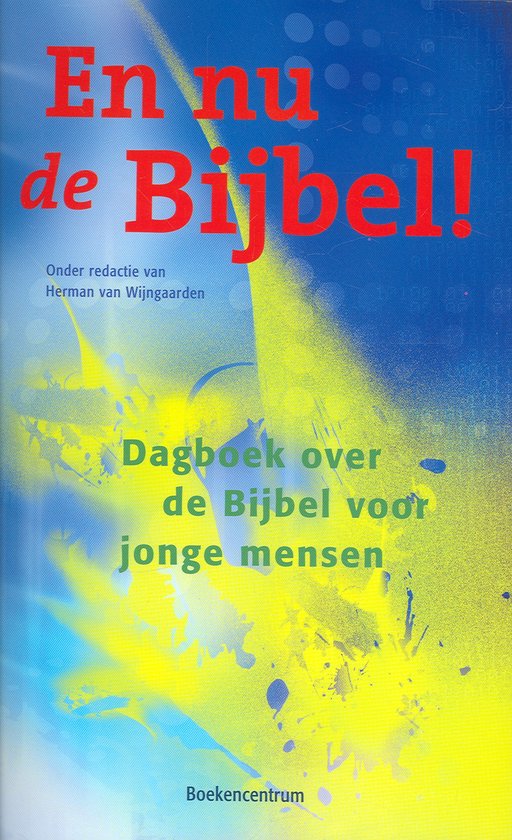 Cover van het boek 'En nu de Bijbel !' van Hilde van Wijngaarden
