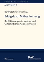 Betriebs Berater-Schriftenreihe/ Arbeitsrecht - Erfolg durch Mitbestimmung