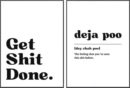 No Filter - Dubbelzijdige poster - WC / toilet quote - 30x40 cm - Quote - Get Shit done - Deja poo