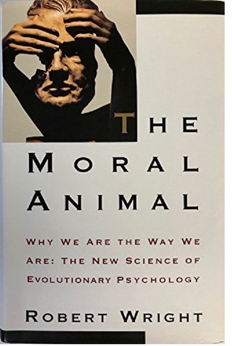 Omslag van The Moral Animal: Why We are the Way We are