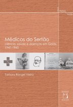 História e saúde - Médicos do Sertão