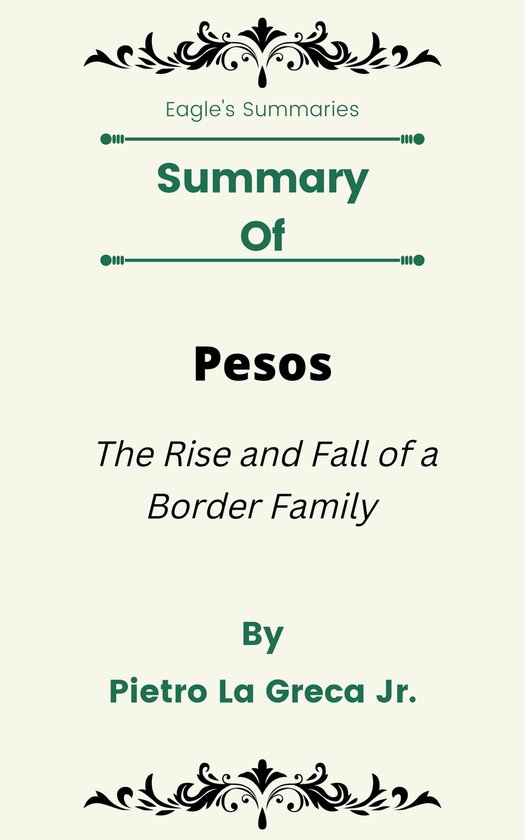 Pesos: The Rise and Fall of a Border Family by Pietro La Greca Jr.