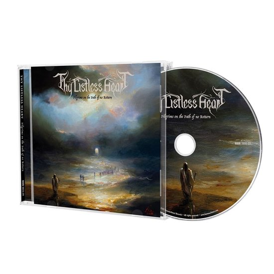 Pochette et CD de 'Thy Listless Heart - Pilgrims on the Path of No Return'. Paysage sombre avec un chemin vers une lumière à l'horizon.