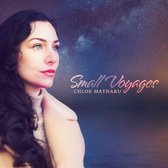 Chloe Matharu - Small Voyages (CD)
