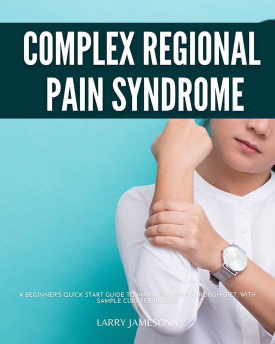Complex Regional Pain Syndrome (ebook), Larry Jamesonn 6610000394432 Boeken