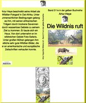 gelbe Buchreihe 211 - Die Wildnis ruft – Wildtier-Fotograf in Ost-Afrika – Band 211e in der gelben Buchreihe – bei Jürgen Ruszkowski