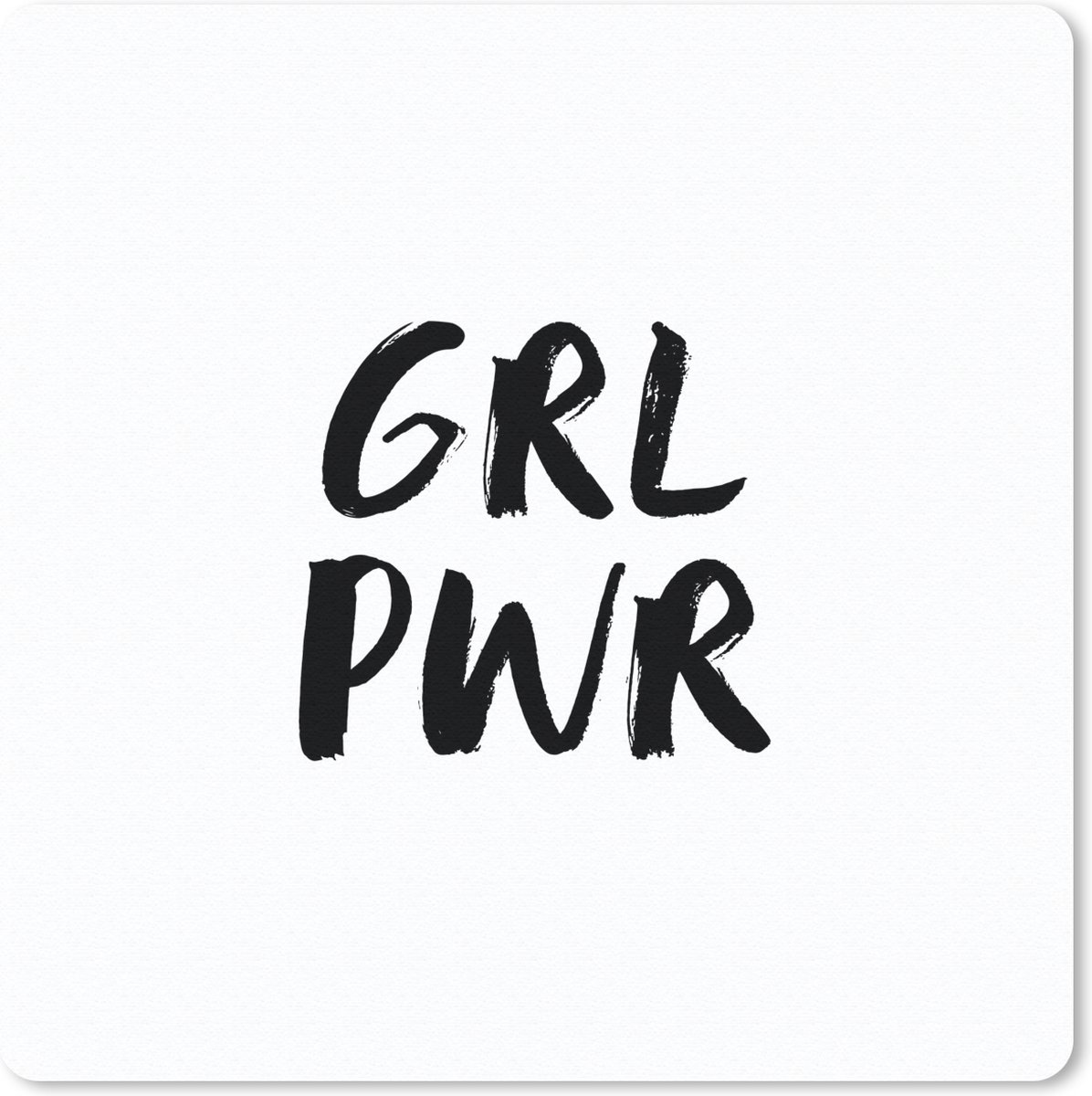 Muismat - Mousepad - Spreuken - Grl pwr - Meisjes - Quotes - Kinderen - 30x30 cm - Muismatten
