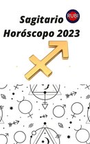 Sagitario Horóscopo 2023